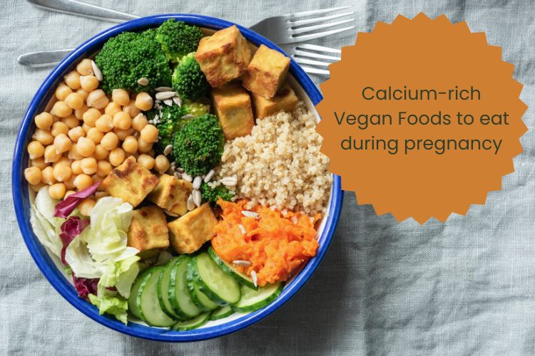 Calcium Rich Vegan Foods To Eat When Pregnant